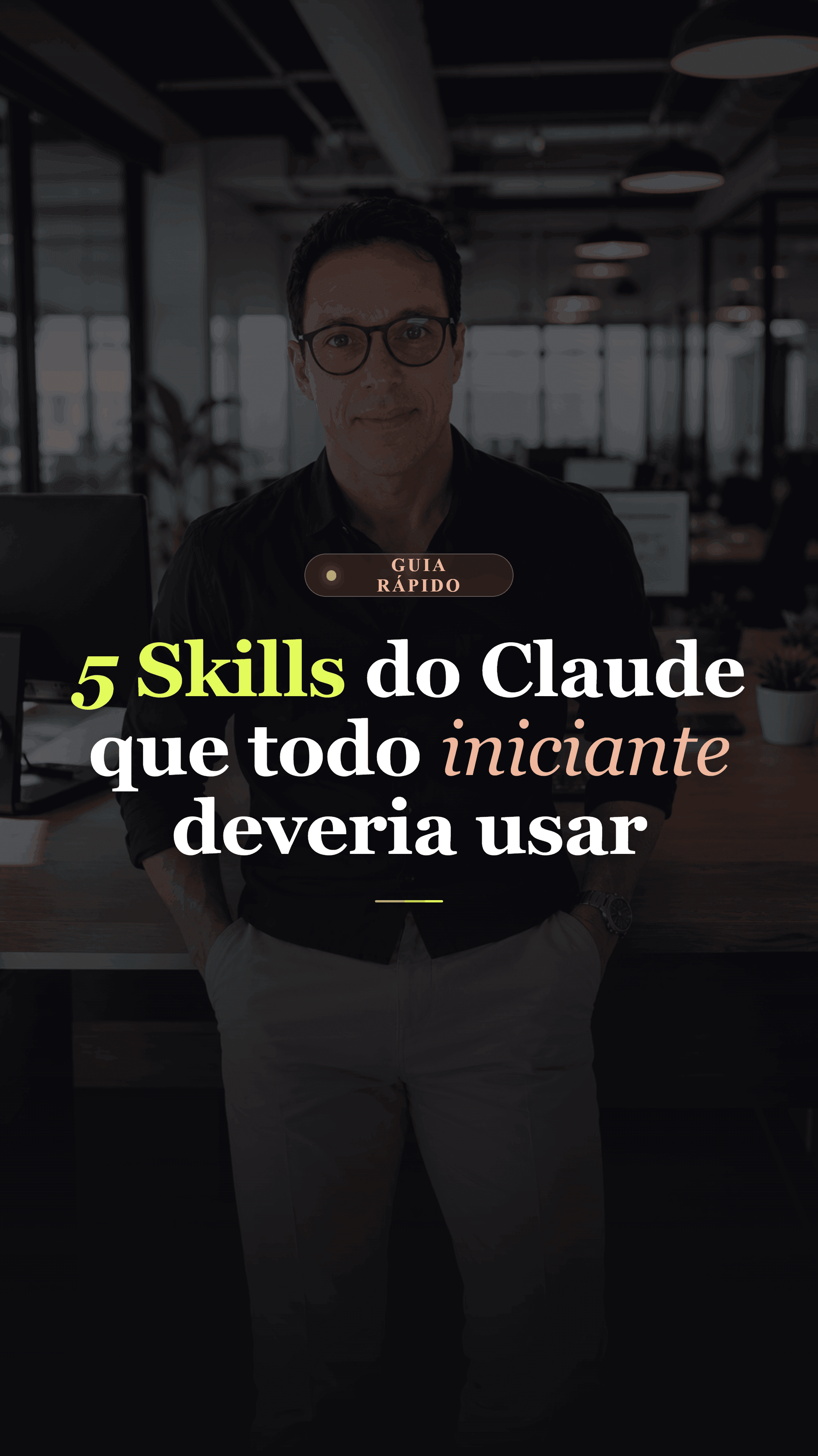 Reel: 5 skills do Claude que todo iniciante deveria usar